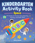 Kindergarten Activity Book: Space: 75 Games J750428